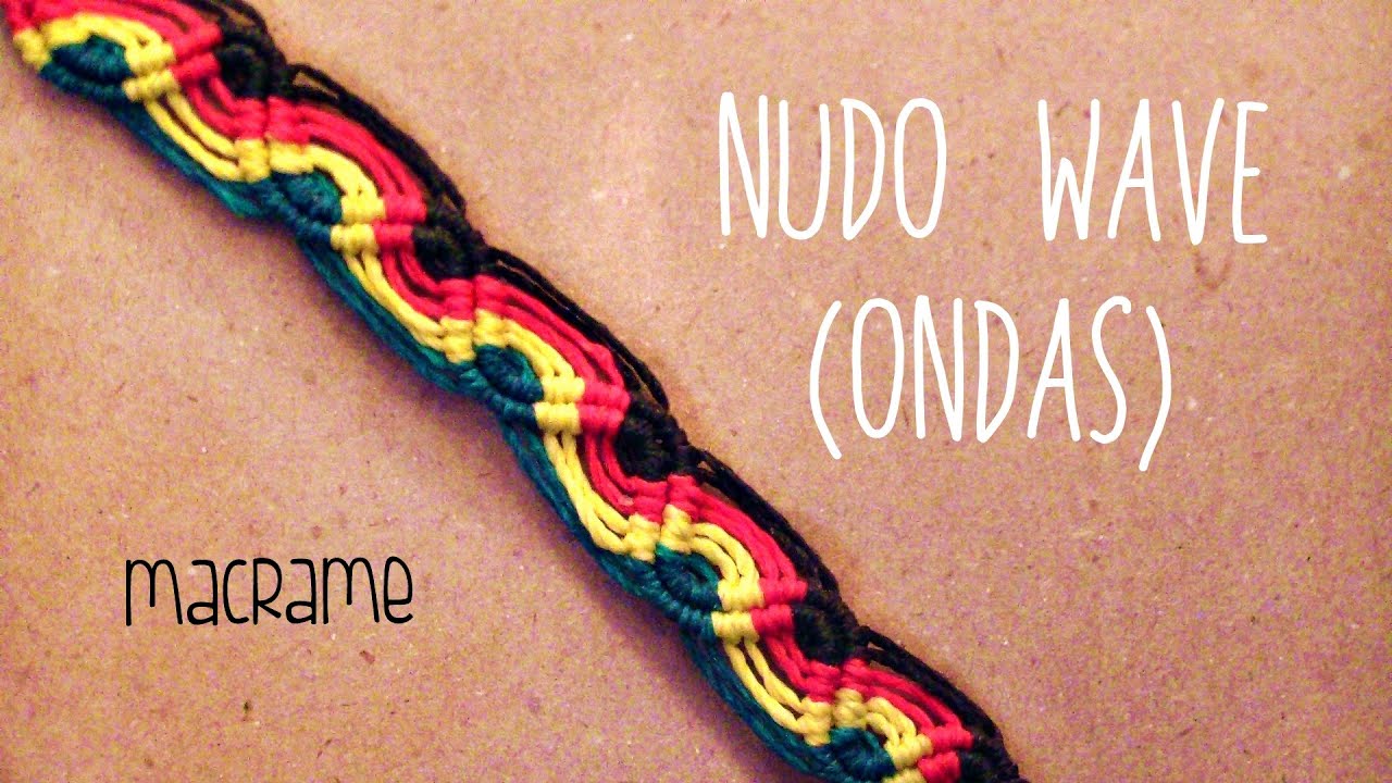 Como hacer una pulsera de hilo encerado➢ NUDO WAVE- ONDAS
