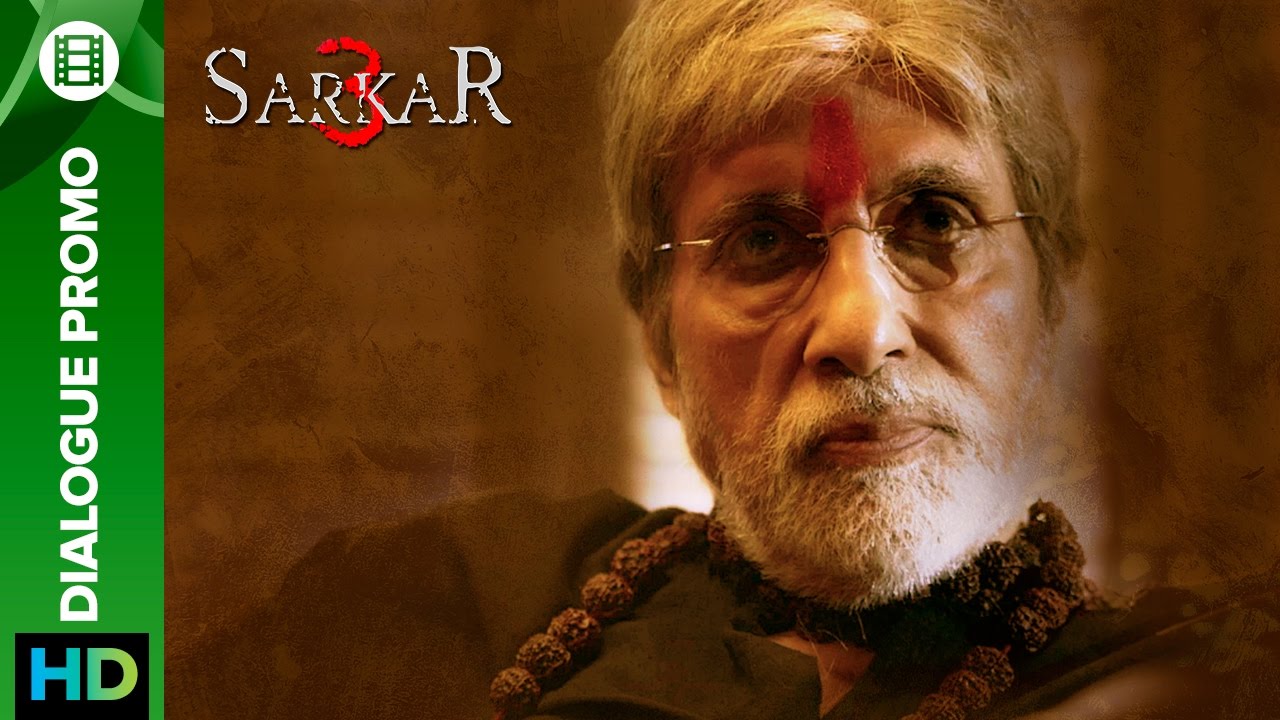 Sarkar 3 | Dialogue Promo 1 | Amitabh Bachchan, Jackie, Amit Sadh, Yami Gautam & Manoj
