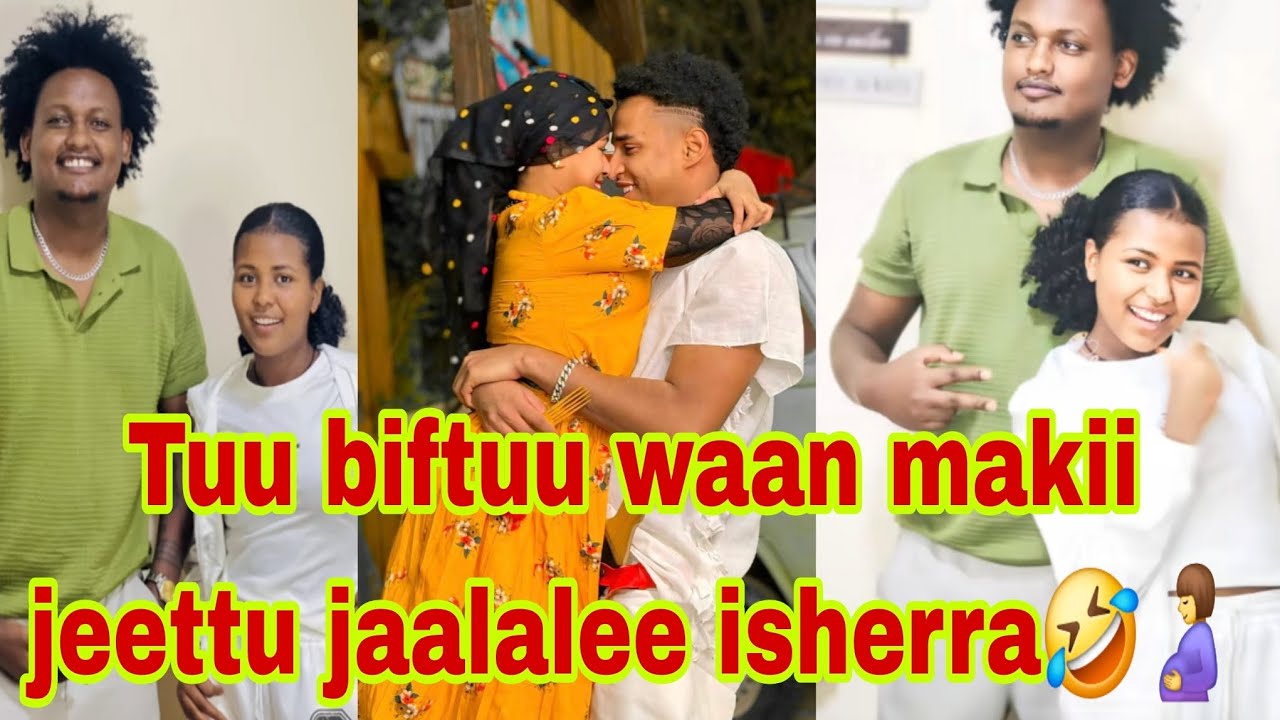 Tuu biftu waan jeetten makiin jaalalee isheerra🤣🤰
