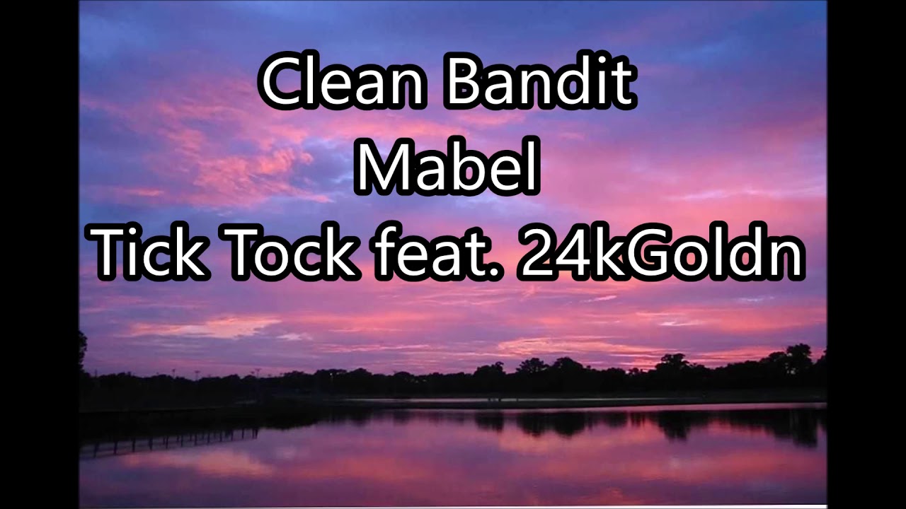 Clean Bandit - Mabel || Tick Tock feat. 24kGoldn || Speed Up