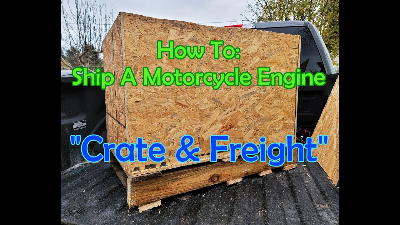 How To: Ship a Motorcycle Engine "Crate & Freight"