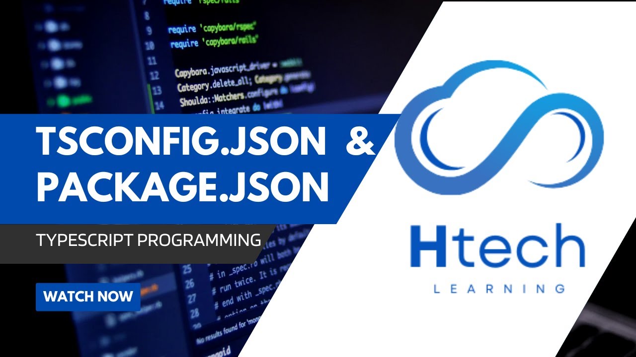 Understanding tsconfig.json and package.json in TypeScript | Beginners Guide
