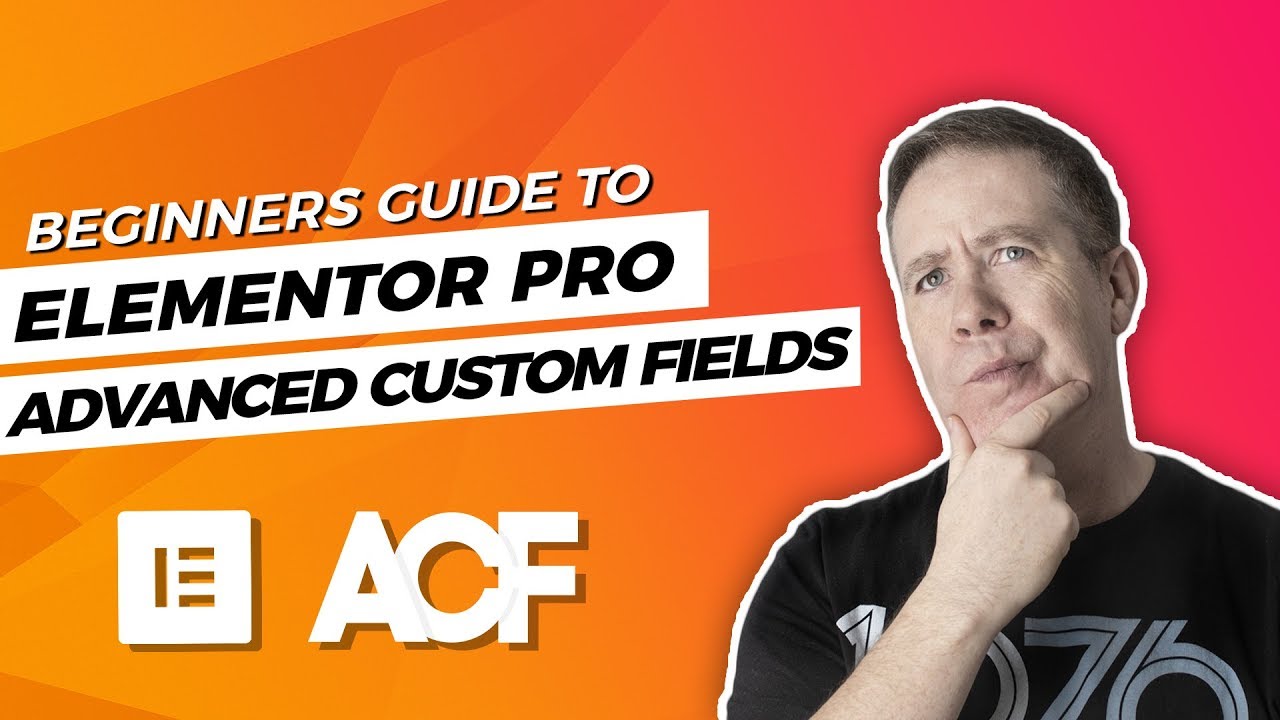 Advanced Custom Fields & Elementor Pro Beginners Guide
