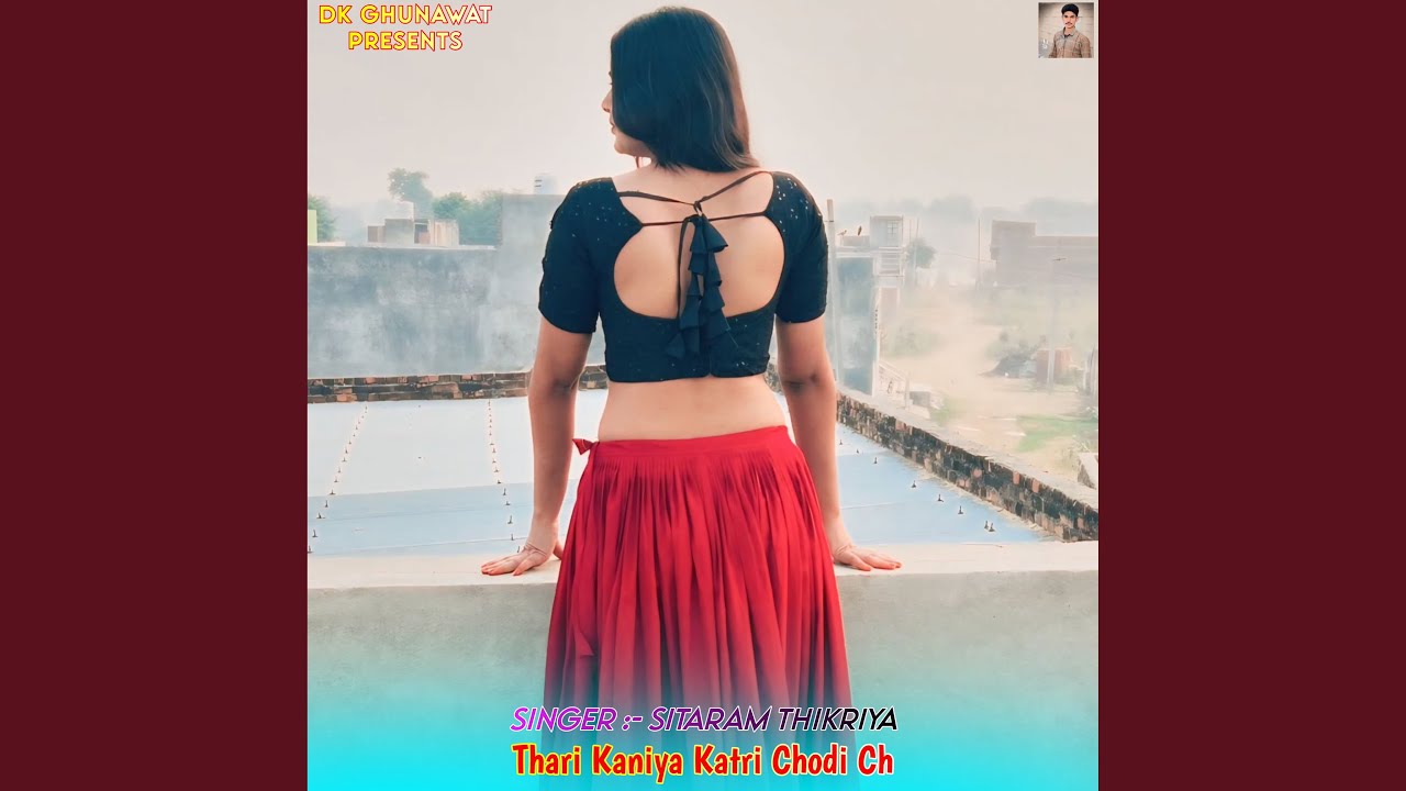 Thari Kaniya Katri Chodi Ch