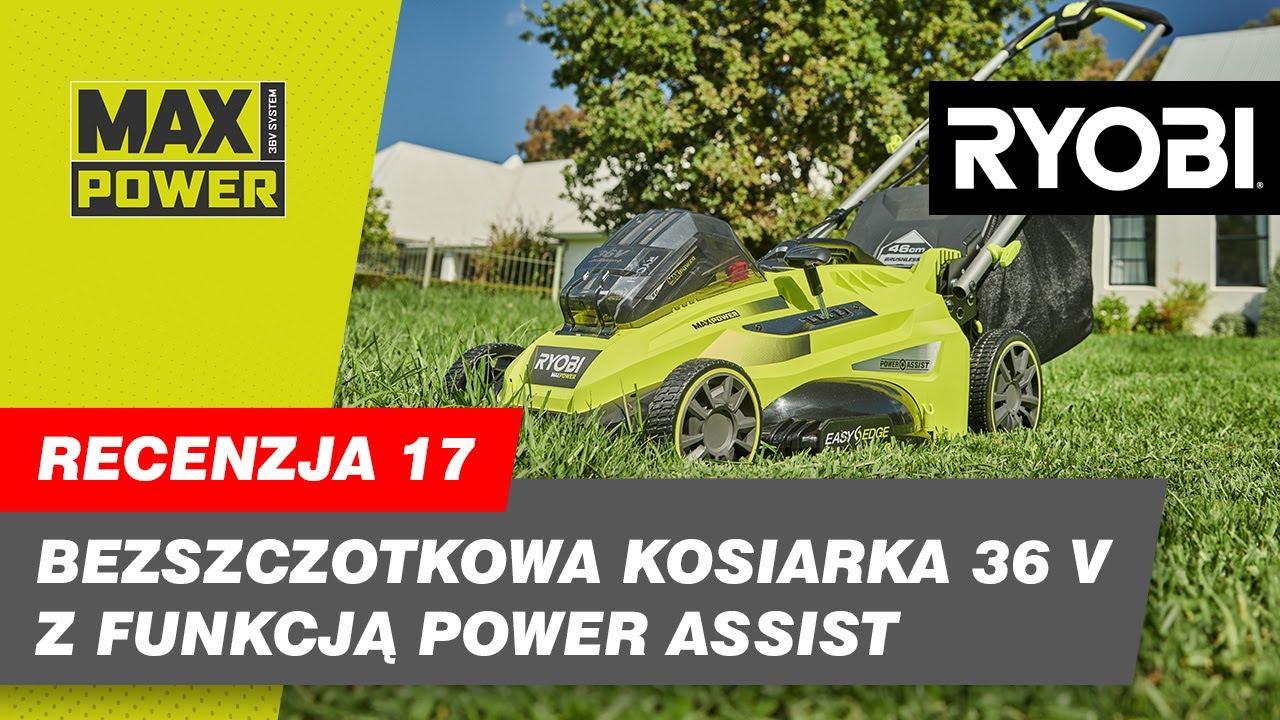 Kosiarka 36V z funkcją Power Assist, model RLM36X46H50PG. Opinia Ewy - Ambasadorki RYOBI.