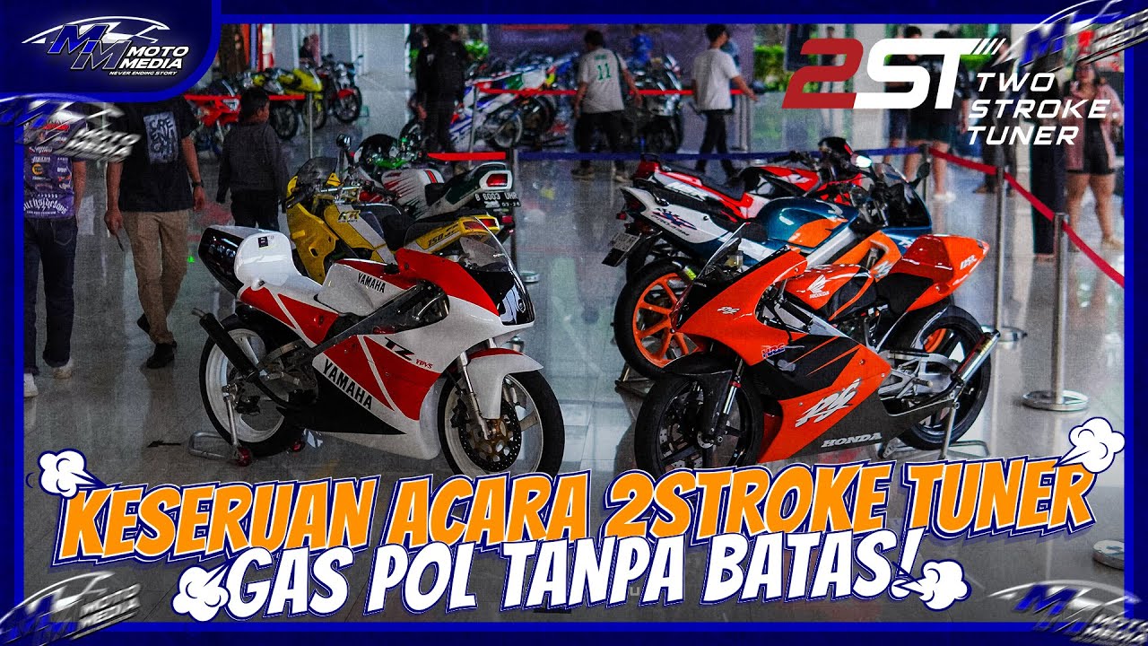 &ldquo;Keseruan 2Stroke Tuner! Gaspol Tanpa Batas Bareng Komunitas 2Tak&rdquo;