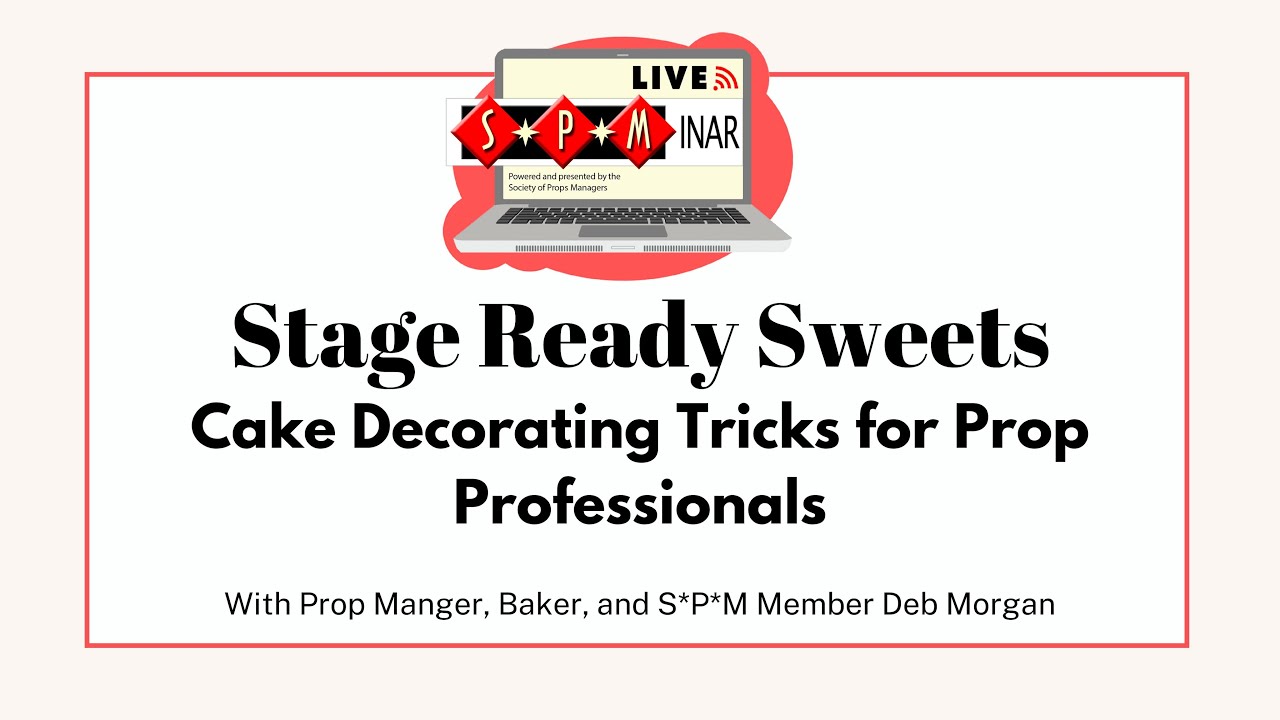S*P*Minar - Stage Ready Sweets: Cake Decorating Tricks for Props Professionals