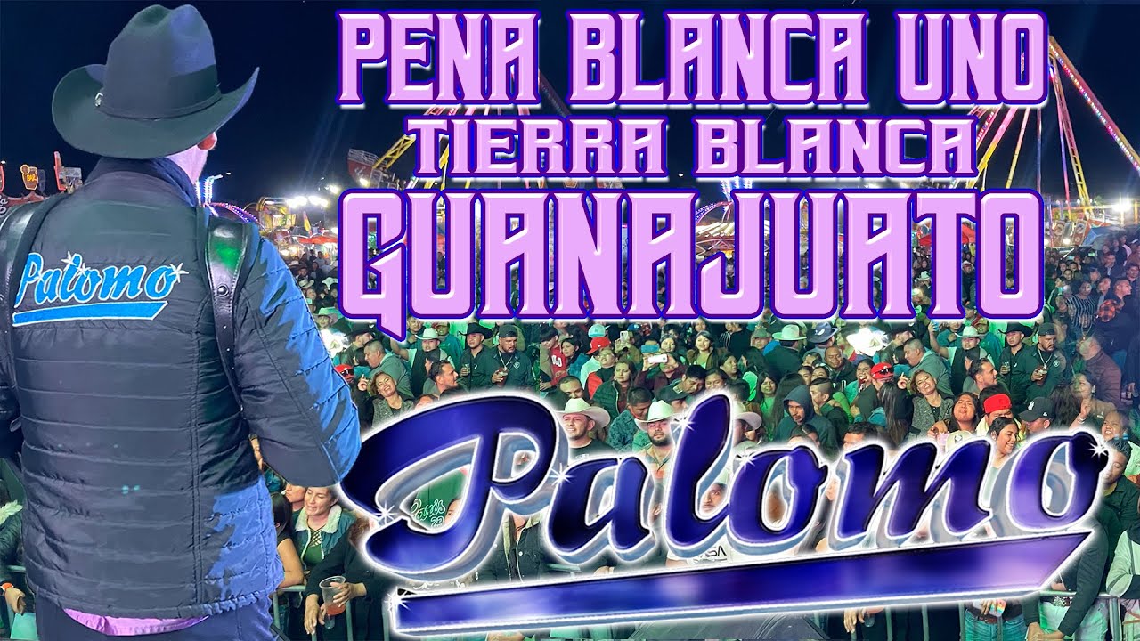 GRUPO PALOMO | Peña Blanca 1 - Tierra Blanca Guanajuato Octubre 2024