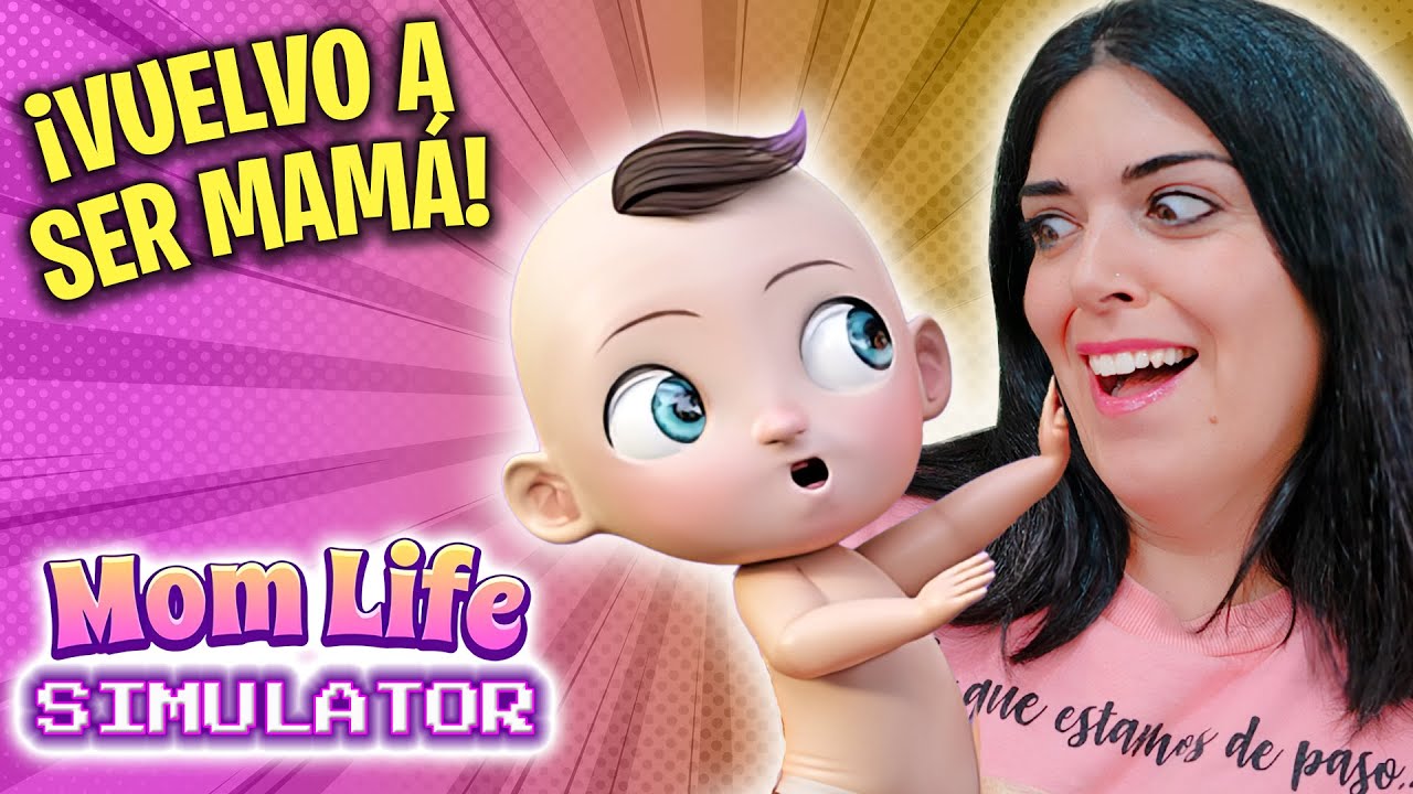 ¡VUELVO A SER MAMÁ! - Momlife Simulator