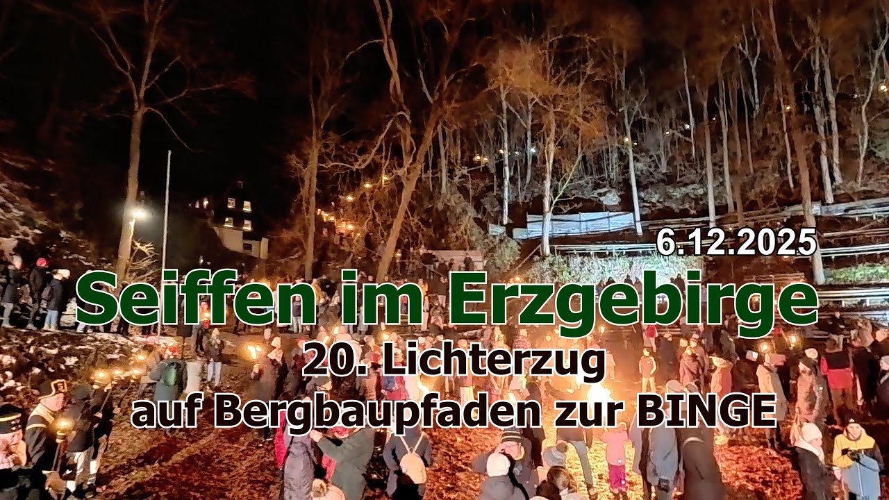 SEIFFEN - 20. Lichterzug auf Bergbaupfaden zur 