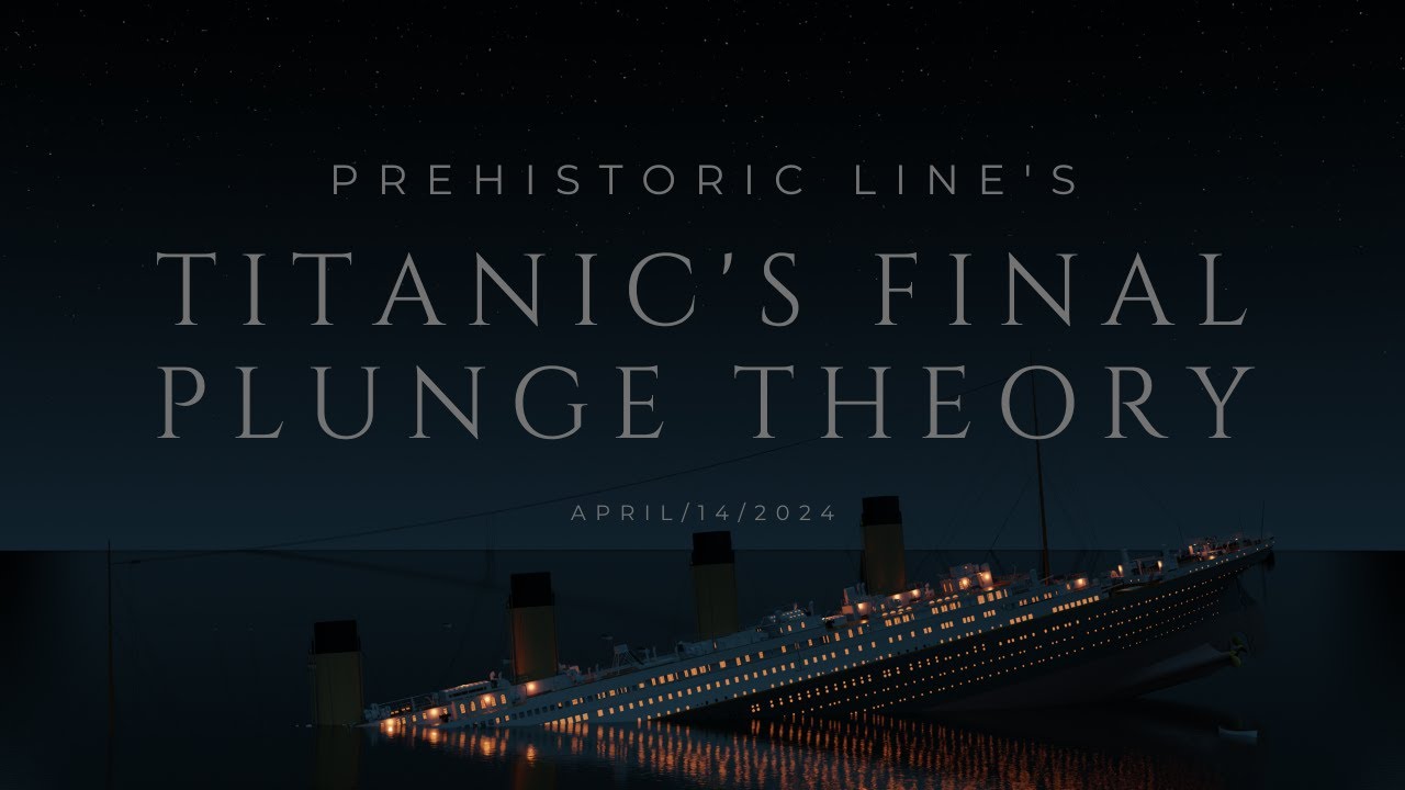Titanic: Prehistoric Line's Final Plunge Theory 2024