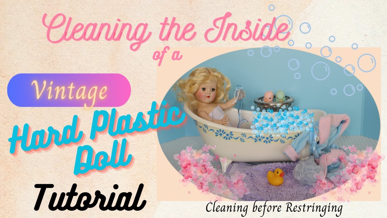 Cleaning the Inside of a Vintage Hard Plastic Doll Tutorial/70 yr old Ideal Toni Doll Restoration