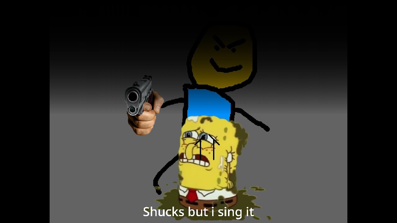 Shucks but i sing it (REUPLOAD)