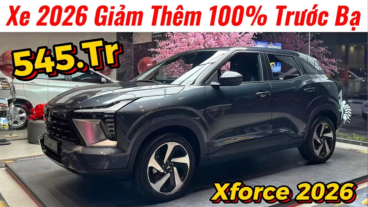 ✅Giảm Giá Mitsubishi Xforce 2026 100% Thuế Trước Bạ Kèm Xả Tồn Xe Vin 2025 | Giá Xe Việt