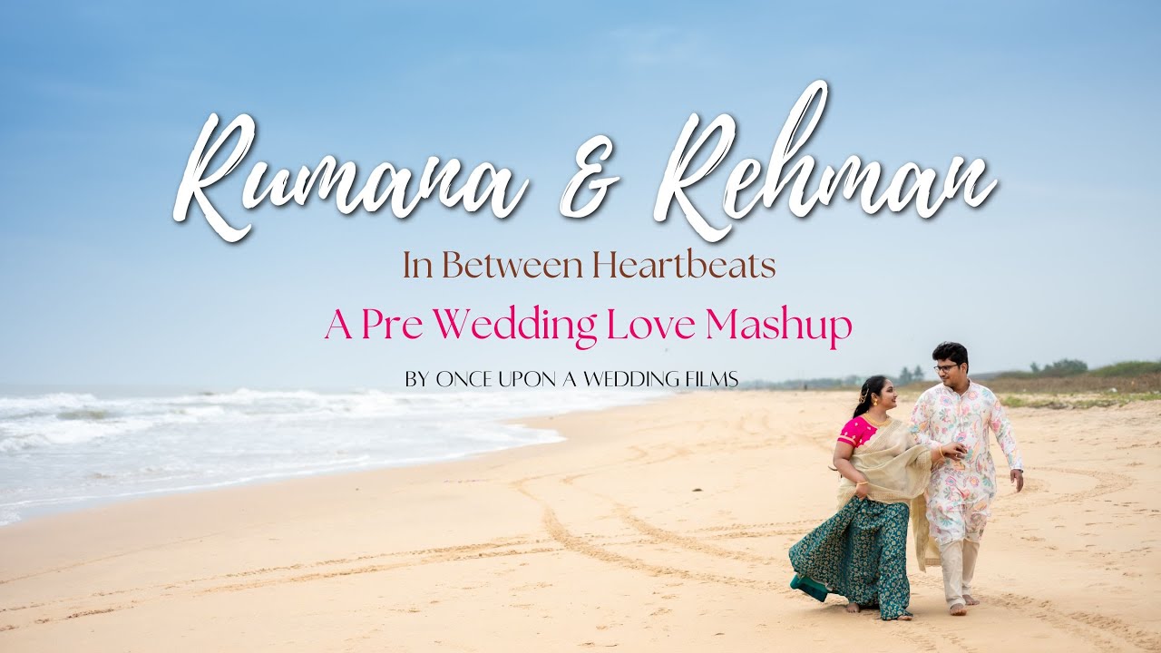 Beautiful Pre-Wedding Love Story of Rumana & Rehman | Cinematic Wedding Film |