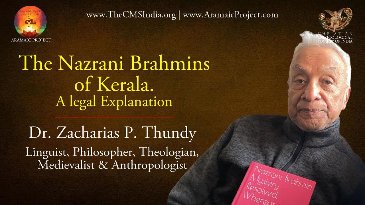 Aramaic Project-289. Nazrani Brahmins of Kerala, from a legal point of view. Prof. Zacharias Thundy