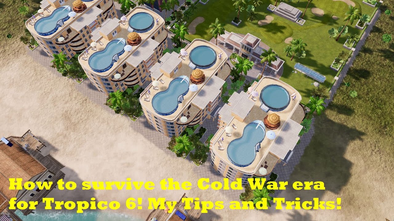 How to survive the Cold War era when playing Tropico 6! My 11 Tips and Tricks!