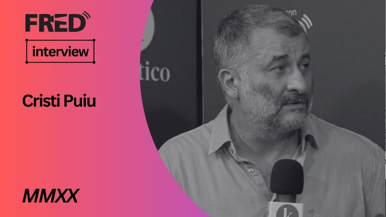 FRED's interview: Cristi Puiu - MMXX #71SSIFF