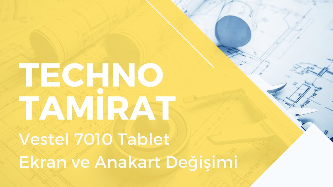 Vestel 7010 Tablet - Ekran ve Anakart Değişimi