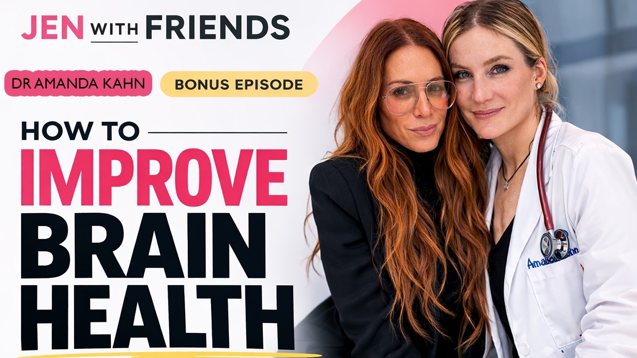 How to Keep Your Brain Young with Dr. Amanda Kahn | Jen with Friends