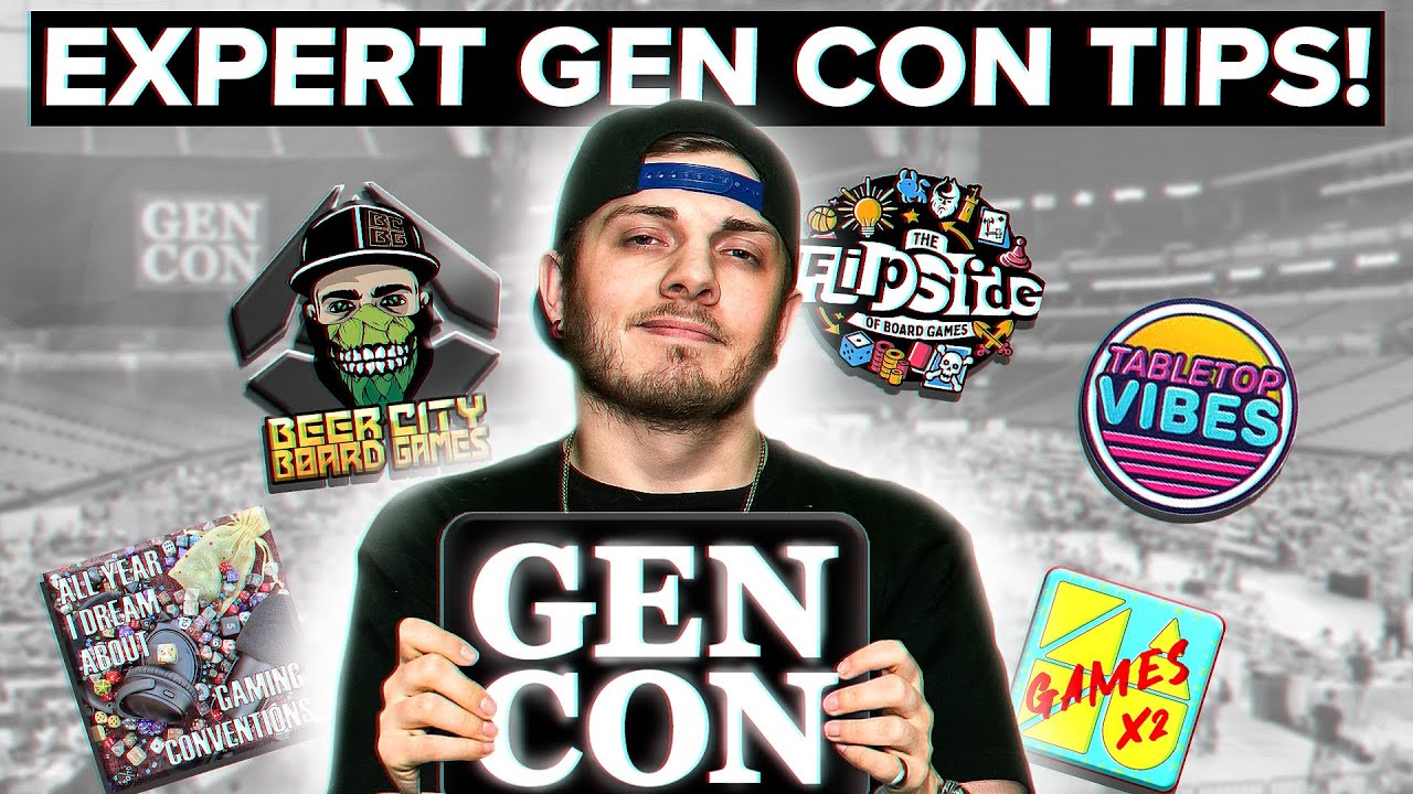 Gen Con Tips from THE Gaming Experts!