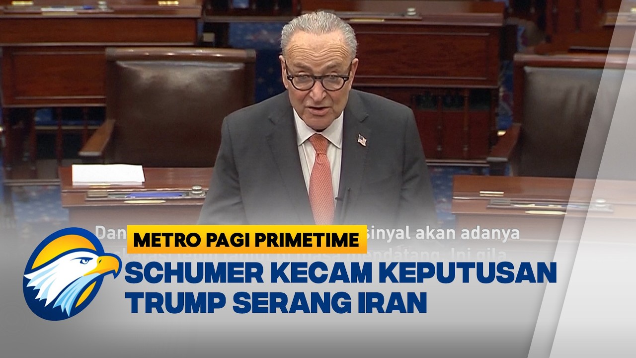 Senator AS Schumer 'Ngamuk' ke Trump soal Serang Iran - [Metro Pagi Primetime]