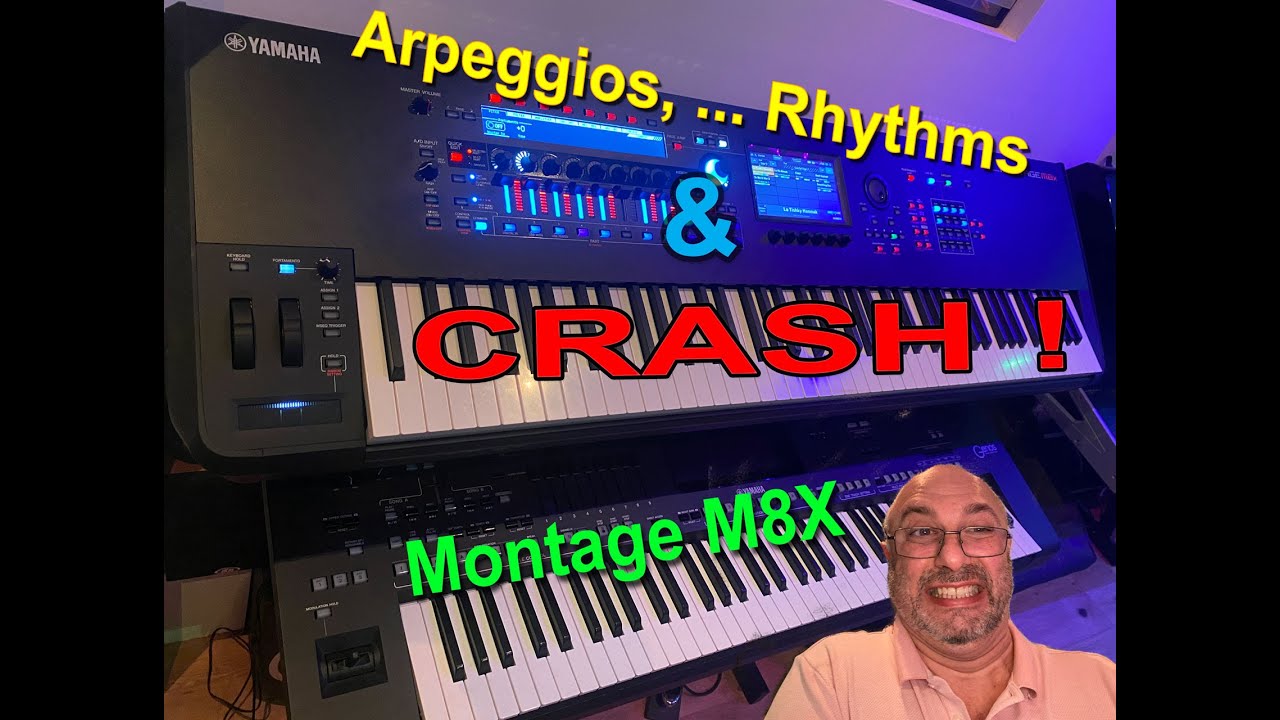Creating Arpeggios on Yamaha Montage m8x... Crash !!!