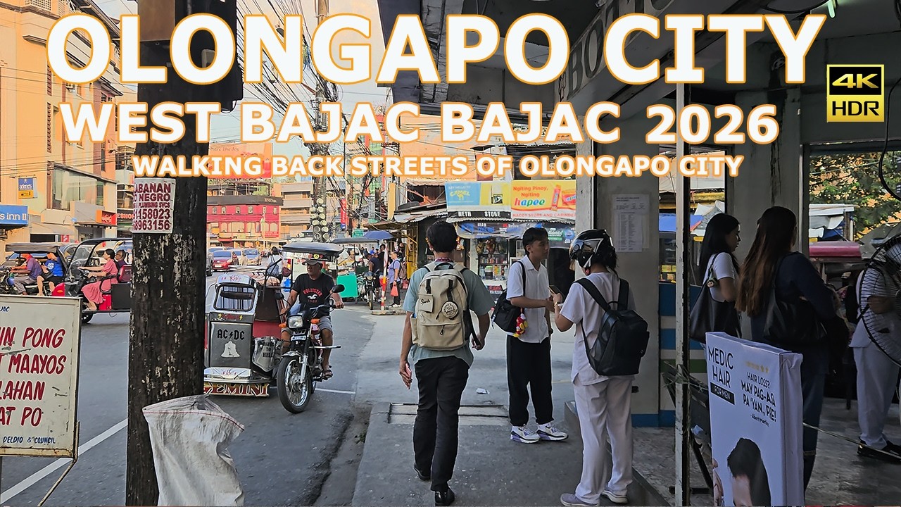 OLONGAPO CITY WEST BAJAC BAJAC WALK 2026 [4K HDR]