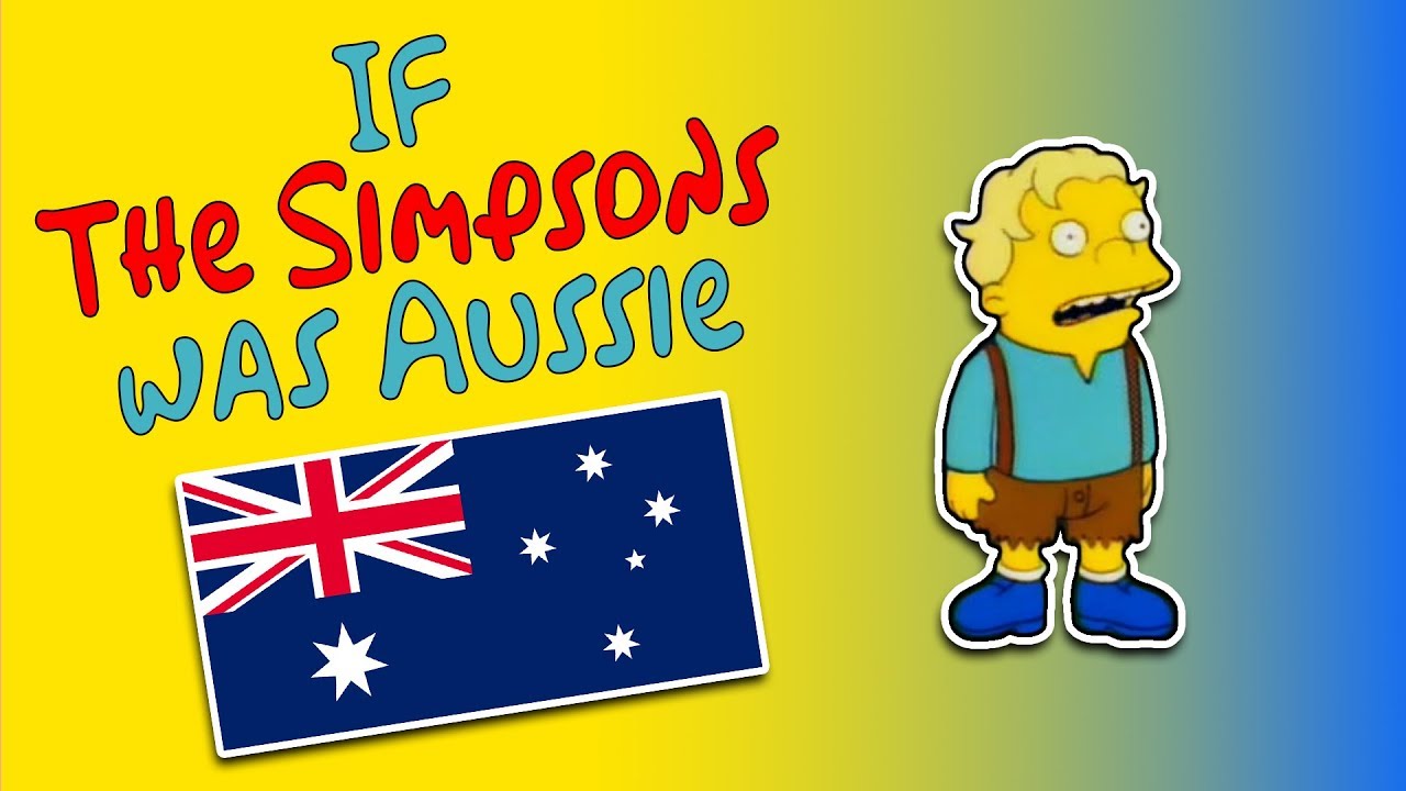 If The Simpsons was Aussie