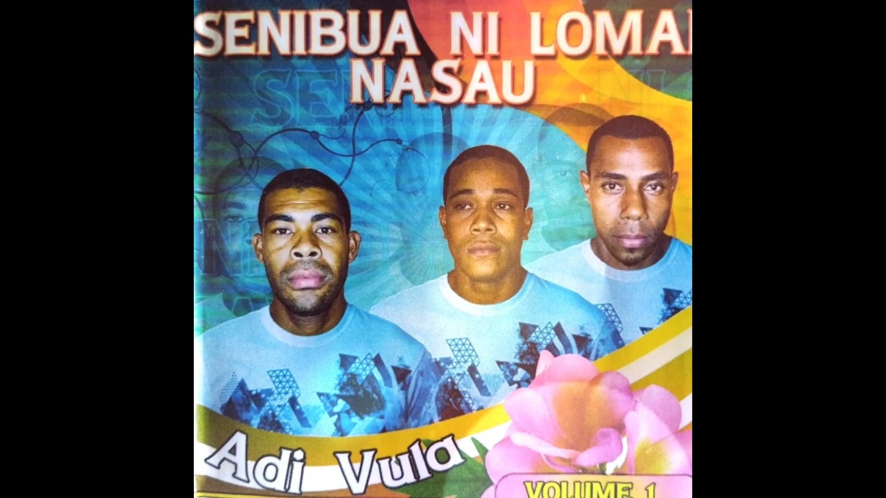 Senibua Ni Lomai Nasau - Vol 1 - Adi Vula