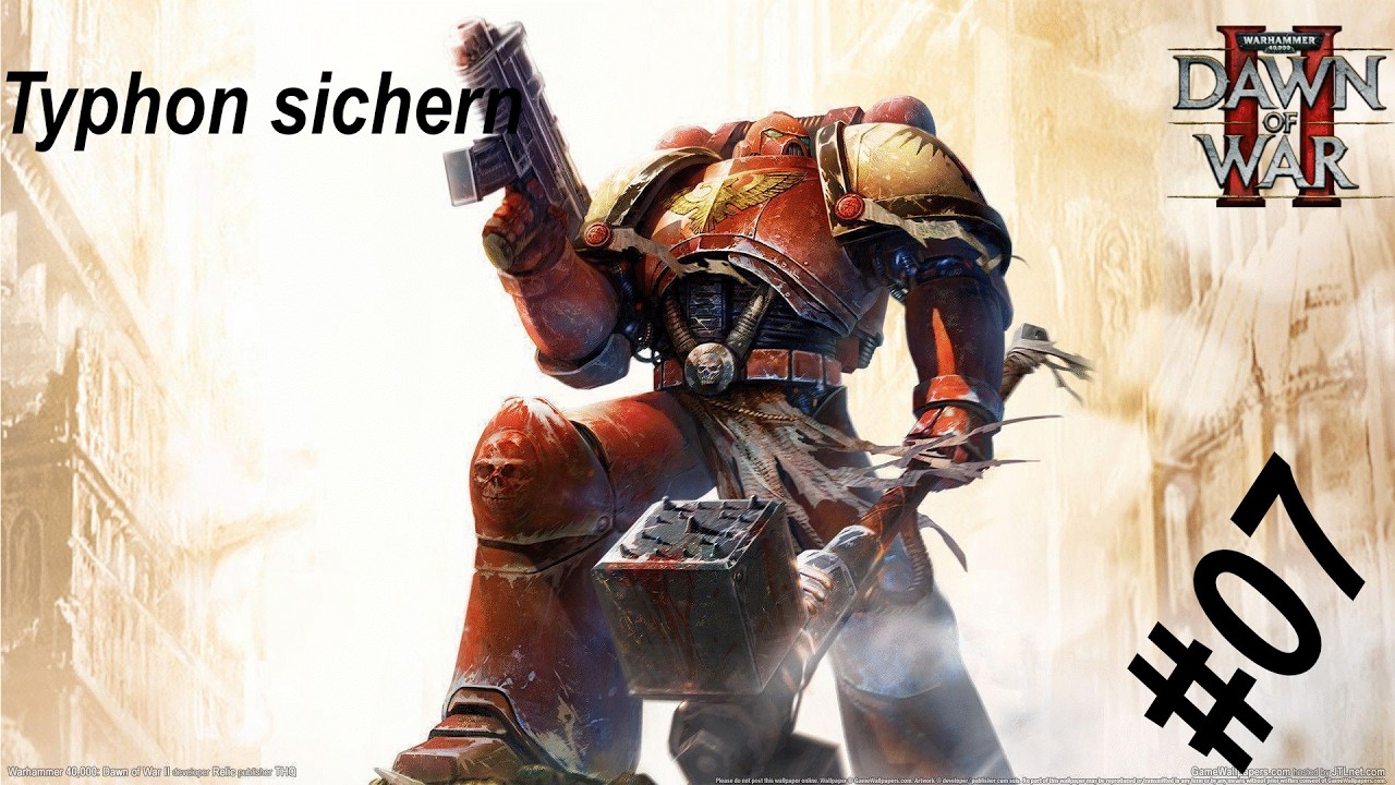 Let's Play Warhammer 40.000 Dawn of War 2 #07 Typhon sichern | Deutsch