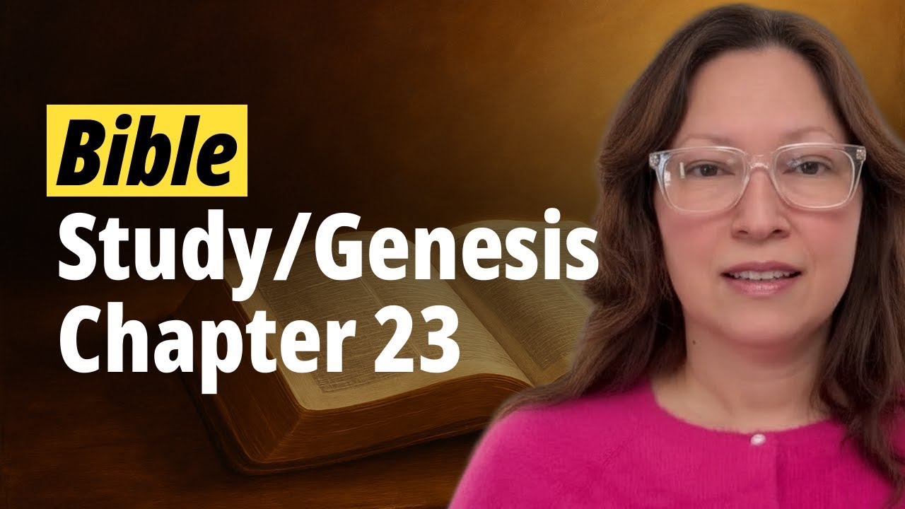 Bible Study Genesis 23, Sarah dies, life still goes on!