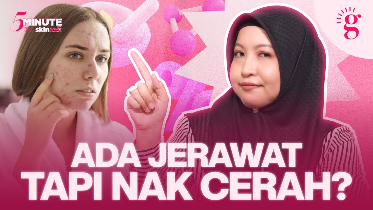 Kulit Berjerawat Boleh Guna Produk Brightening Ke? Ini Cara Yang Selamat
