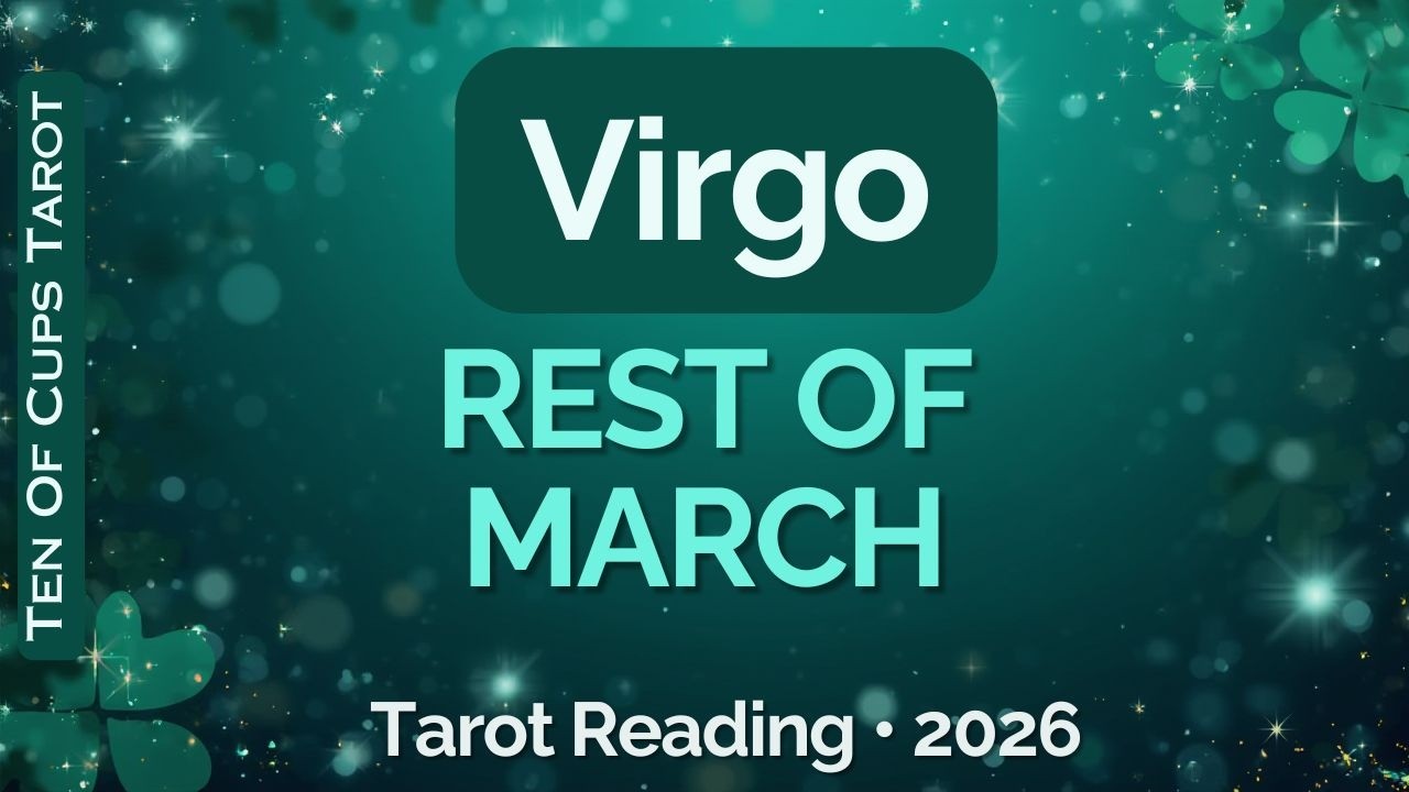 ♍ VIRGO The Free Ride Ends Here - Breaking Silence| March 2026 Tarot