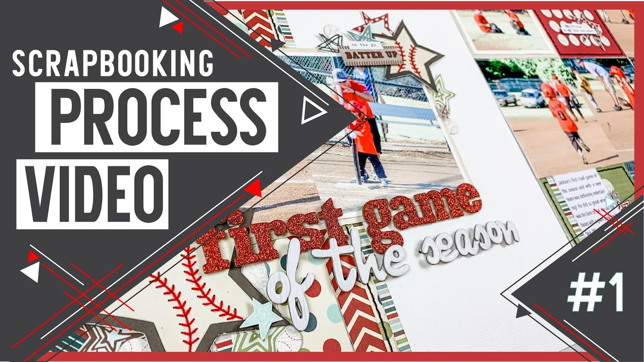Scrapbooking Process Video #1 | Two-page Scrapbook Layout with a Large Photo Block & Baseball Theme