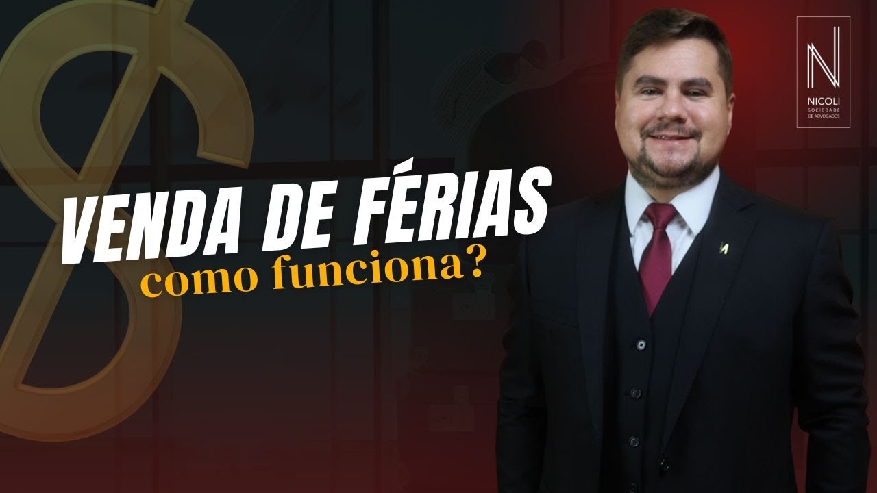 VENDER FÉRIAS: COMO FUNCIONA? QUANTO VOU RECEBER?