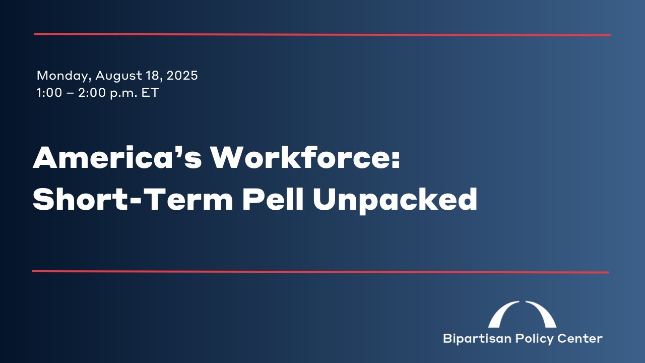 America’s Workforce: Short-Term Pell Unpacked