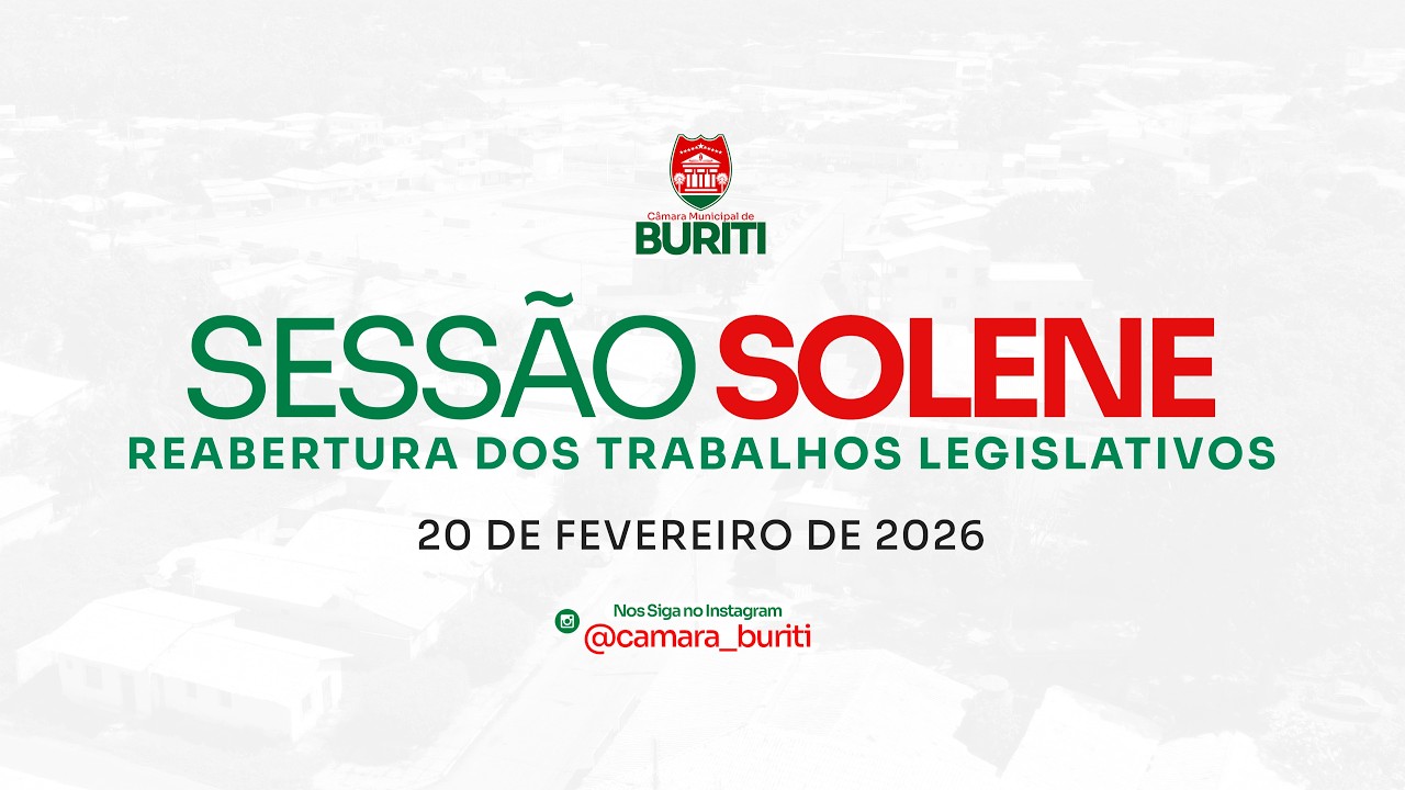 SESSÃO SOLENE DE REABERTURA DOS TRABALHOS LEGISLATIVOS 2026 I 20/02/2026