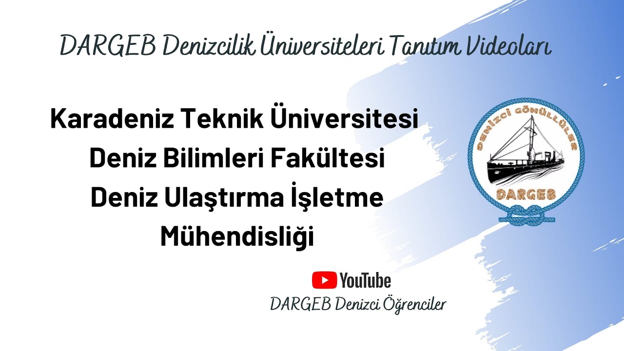 Karadeniz Teknik Üniversitesi Denizcilik Fakültesi / Deniz Ulaştırma İşletme Mühendisliği