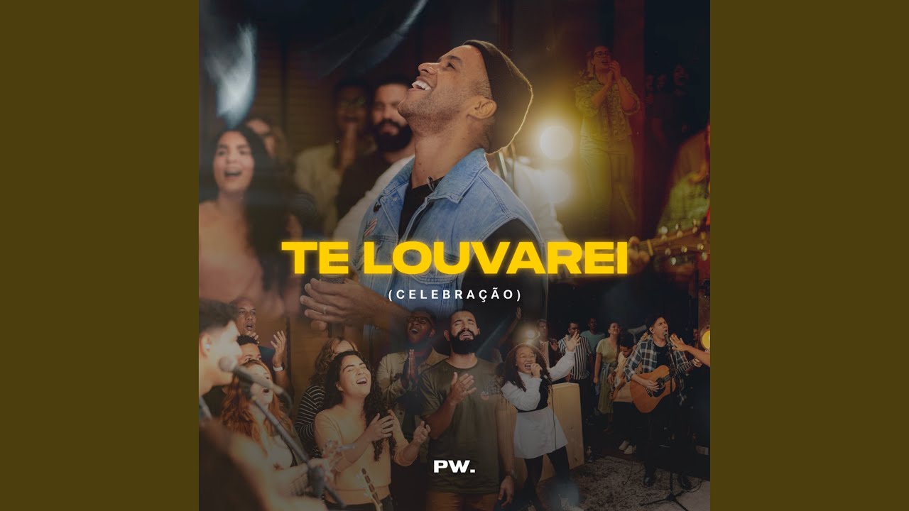 Te Louvarei (Celebração)