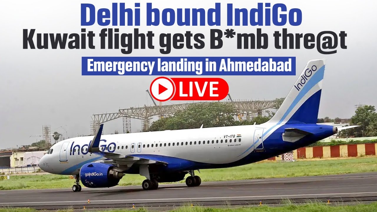 Live | Kuwait-Delhi IndiGo flight diverted to Ahmedabad after bo*mb threat on tissue paper