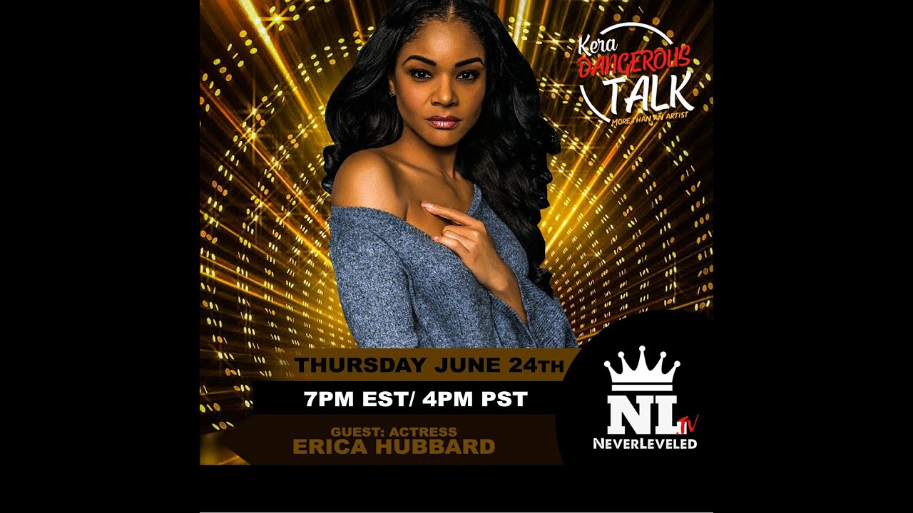 Kera Dangerous Talk Season 2 Ep 2 featuring Erica Hubbard
