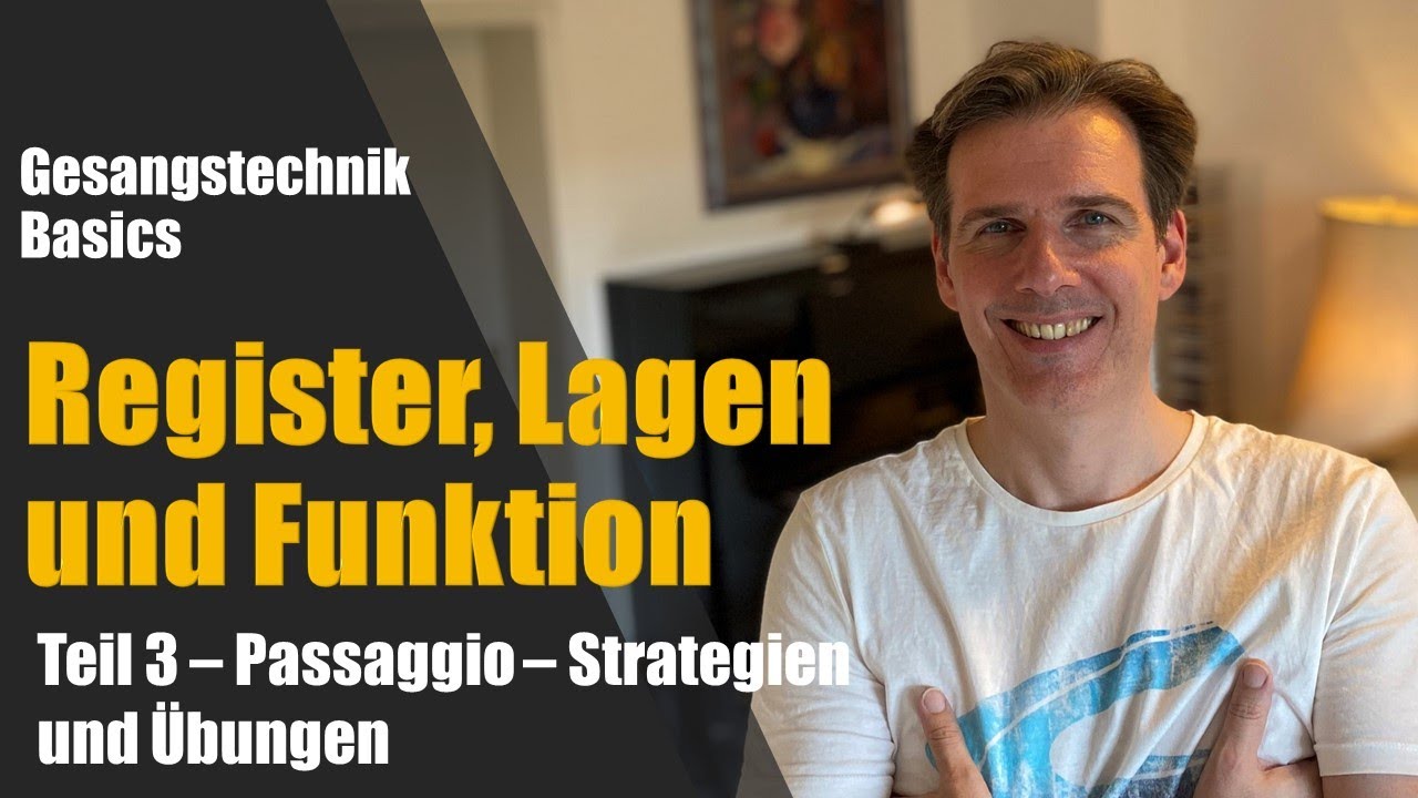 Gesangstechnik Basics - Register, Lagen und Funktion - Teil 3/3 - Passaggio