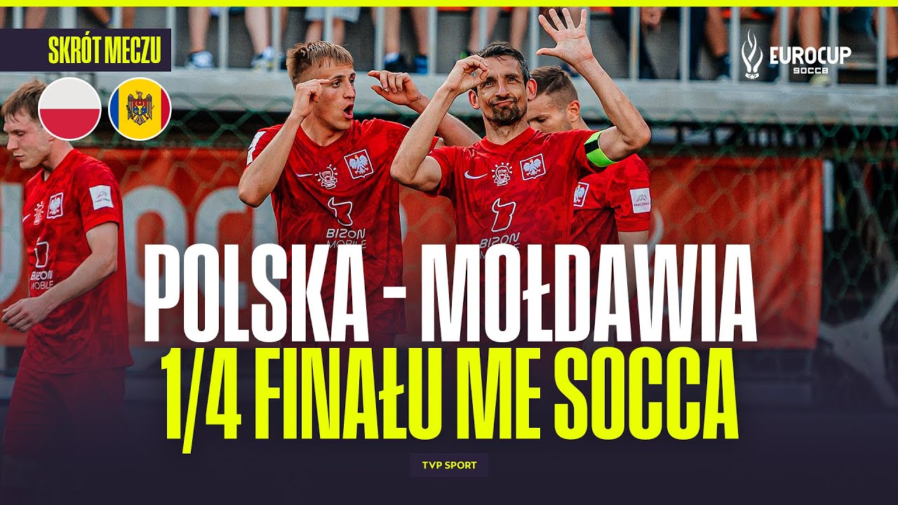 SKR&Oacute;T: POLSKA - MOŁDAWIA. MISTRZOSTWA EUROPY SOCCA. FANTASTYCZNA GRA POLAK&Oacute;W!
