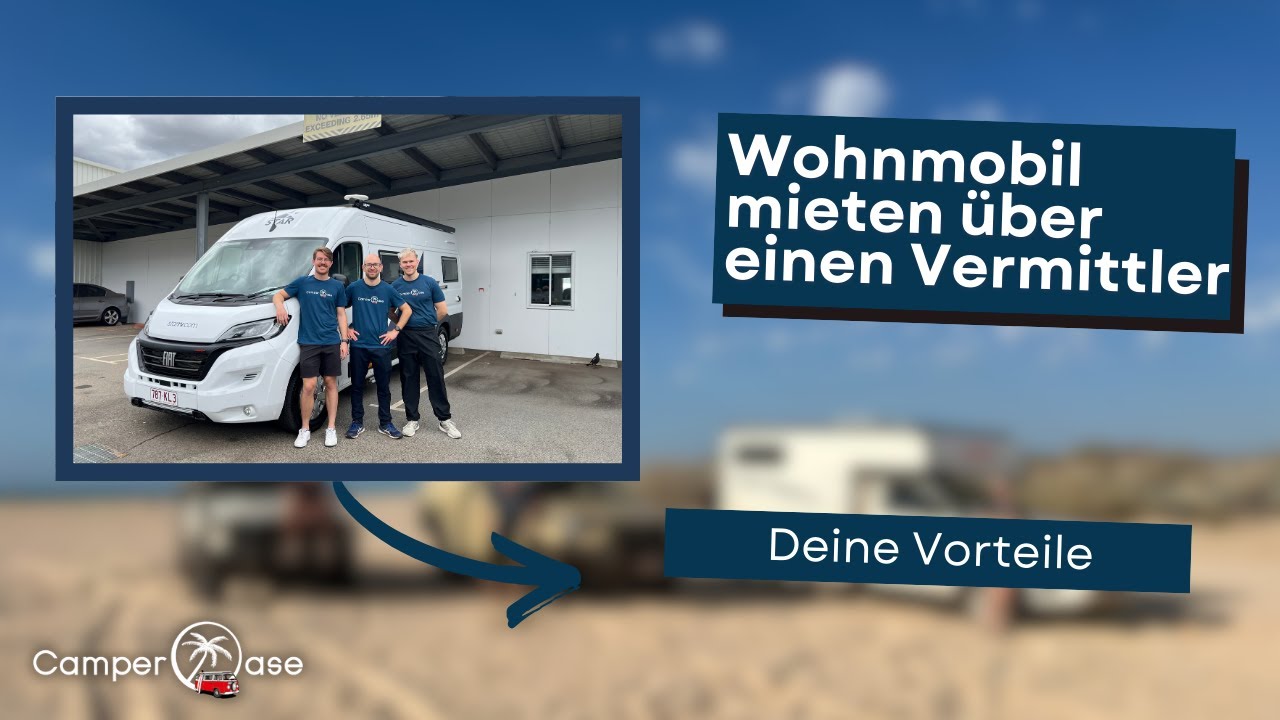 Camper &uuml;ber einen Vermittler mieten - deine Vorteile I CamperOase