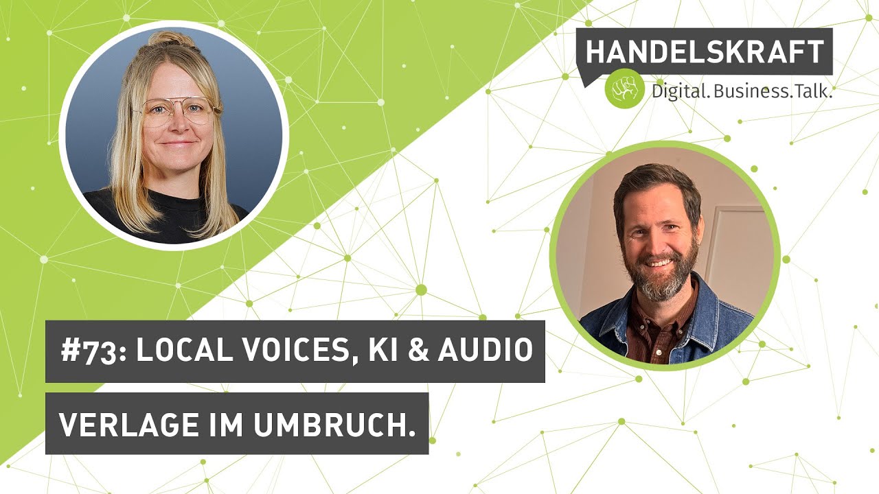 Handelskraft #73: Local Voices, KI & Audio. Verlage im Umbruch. Mit Pascal Hohmann.