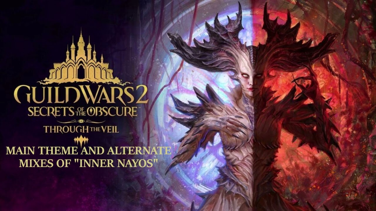 Through the Veil: Music of Inner Nayos - Guild Wars 2: Secrets of the Obscure