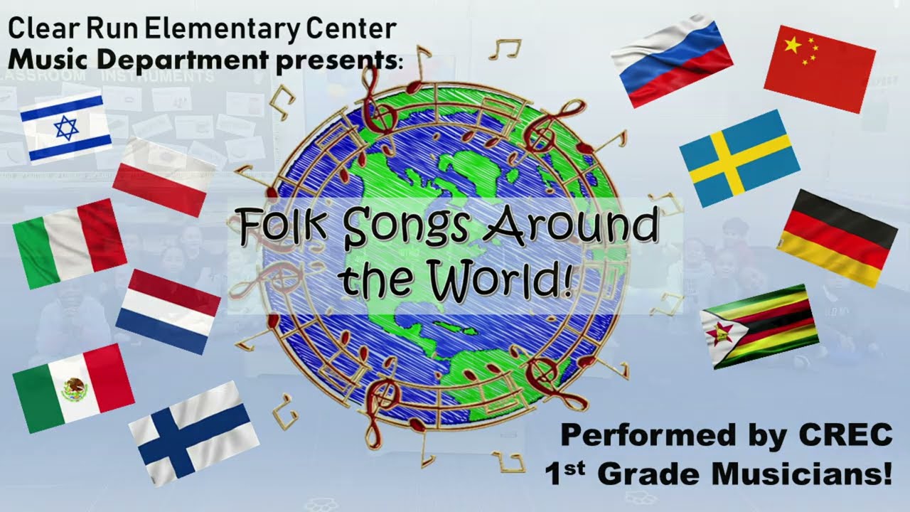 Folk Songs Around the World - 1st Graders at CREC
