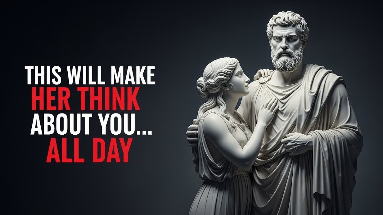6 Stoic Secrets That Make Her Obsessed With You All Day || Stoic Psyhology