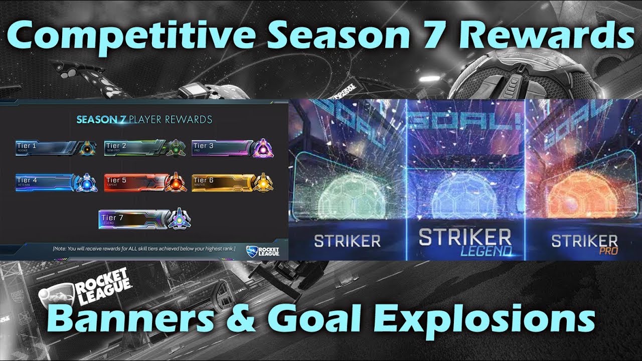 Rocket League Season 7 Rewards! Banners & Goal Explosions